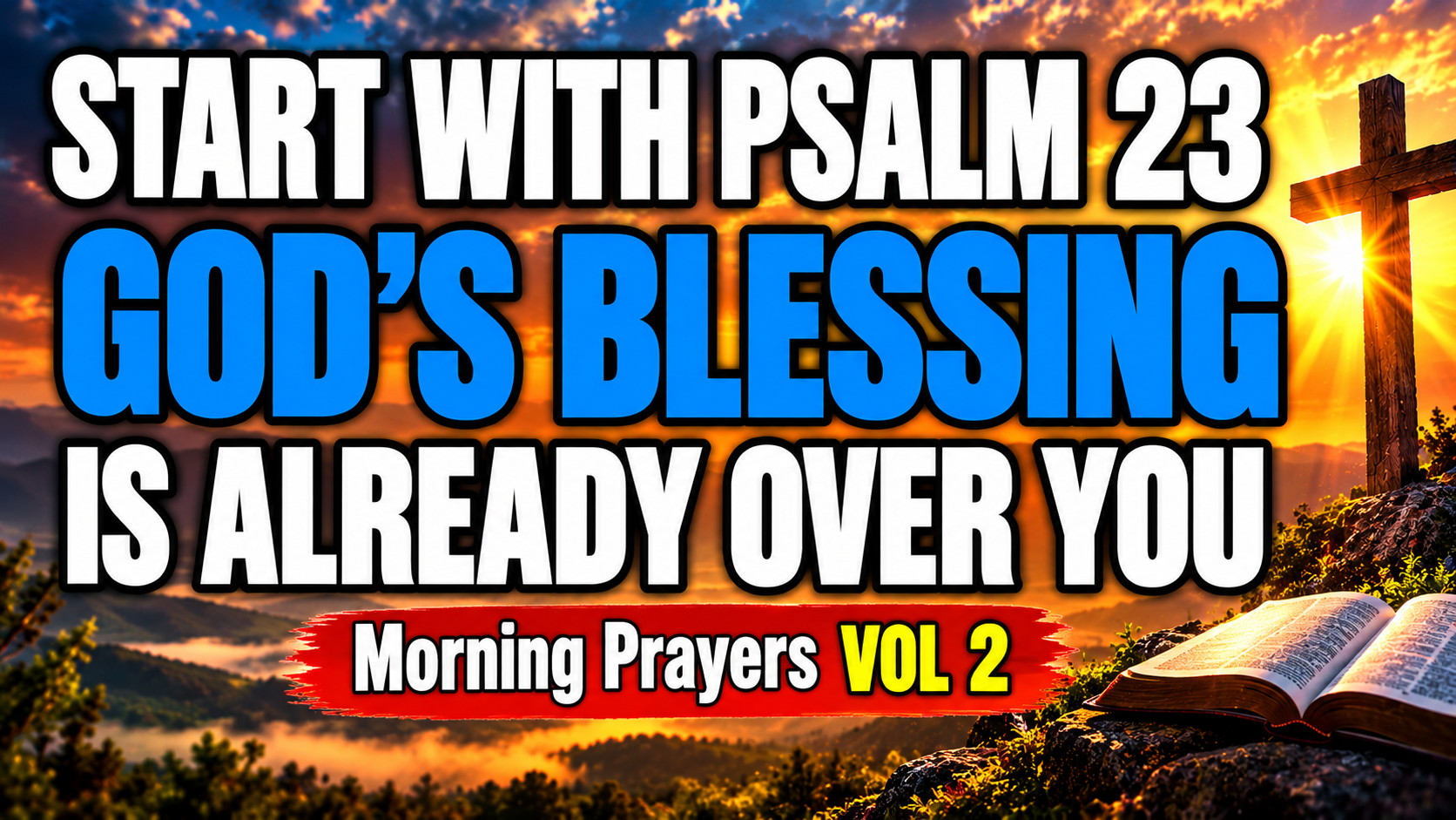 🙏 Chosen One: START YOUR MORNING WITH PSALM 23 — GOD'S BLESSING Is Already Over Your Day